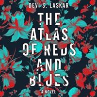 The Atlas of Reds and Blues Lib/E