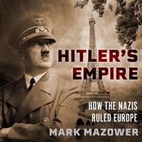 Hitler's Empire Lib/E
