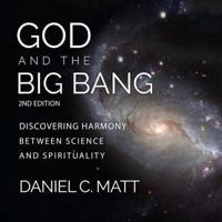 God and the Big Bang, (2Nd Edition) Lib/E