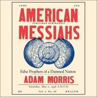 American Messiahs Lib/E