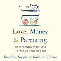 Love, Money, and Parenting Lib/E