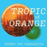 Tropic of Orange Lib/E