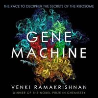 Gene Machine Lib/E