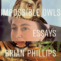 Impossible Owls Lib/E