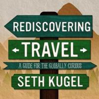 Rediscovering Travel