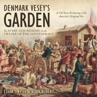 Denmark Vesey's Garden Lib/E