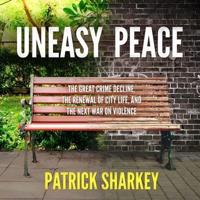 Uneasy Peace Lib/E
