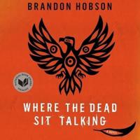 Where the Dead Sit Talking Lib/E