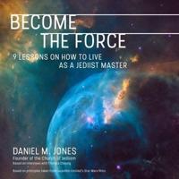 Become the Force Lib/E
