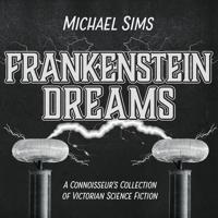 Frankenstein Dreams Lib/E