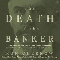 The Death of the Banker Lib/E