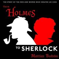 From Holmes to Sherlock Lib/E