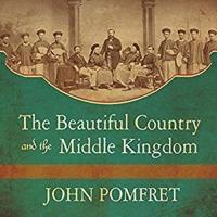 The Beautiful Country and the Middle Kingdom Lib/E