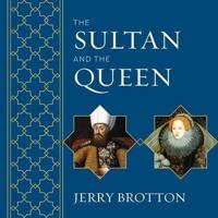 The Sultan and the Queen Lib/E