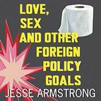Love, Sex and Other Foreign Policy Goals Lib/E