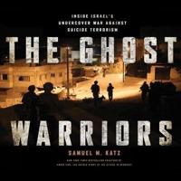 The Ghost Warriors Lib/E