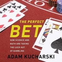 The Perfect Bet Lib/E