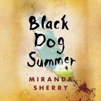 Black Dog Summer Lib/E