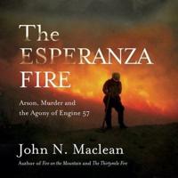 The Esperanza Fire Lib/E