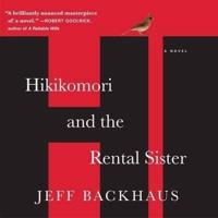 Hikikomori and the Rental Sister Lib/E
