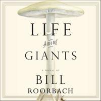 Life Among Giants Lib/E
