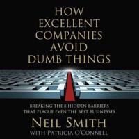 How Excellent Companies Avoid Dumb Things