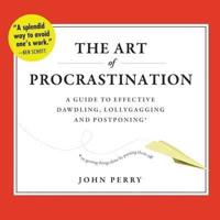 The Art of Procrastination Lib/E