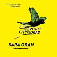 Claire DeWitt and the City of the Dead