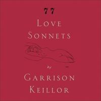 77 Love Sonnets Lib/E