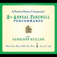 A Prairie Home Companion: The 2nd Annual Farewell Performance Lib/E