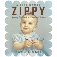 A Girl Named Zippy Lib/E