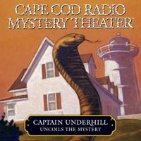 Captain Underhill Uncoils the Mystery Lib/E