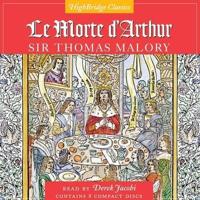 Le Morte d'Arthur Lib/E