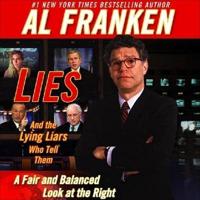 Lies and the Lying Liars Who Tell Them Lib/E