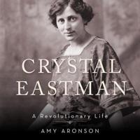 Crystal Eastman Lib/E