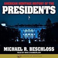 American Heritage History of the Presidents Lib/E
