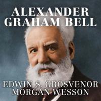 Alexander Graham Bell Lib/E