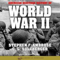 American Heritage History of World War II Lib/E