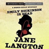 Emily Dickinson Is Dead Lib/E