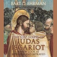 The Lost Gospel of Judas Iscariot Lib/E