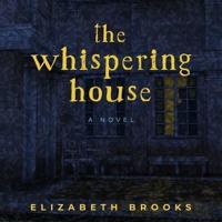 The Whispering House Lib/E