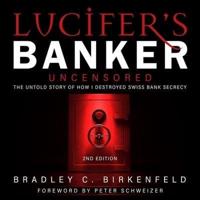 Lucifer's Banker Uncensored Lib/E