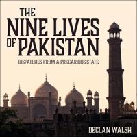 The Nine Lives of Pakistan Lib/E