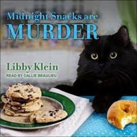 Midnight Snacks Are Murder Lib/E