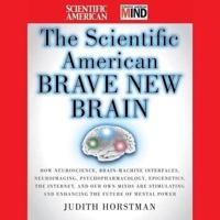 The Scientific American Brave New Brain Lib/E