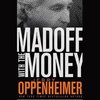 Madoff With the Money Lib/E