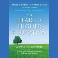 The Heart of Higher Education Lib/E