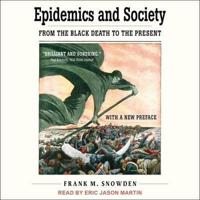 Epidemics and Society Lib/E