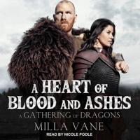 A Heart of Blood and Ashes Lib/E