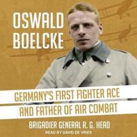 Oswald Boelcke Lib/E